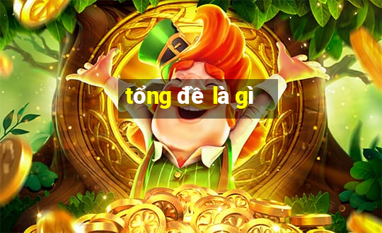 tổng đề là gì