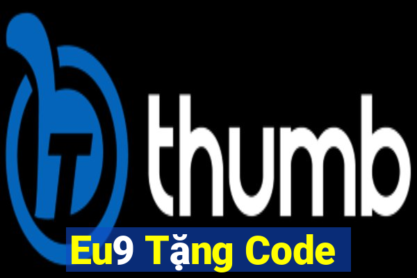 Eu9 Tặng Code