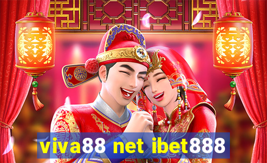 viva88 net ibet888