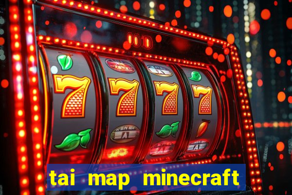 tai map minecraft kinh di