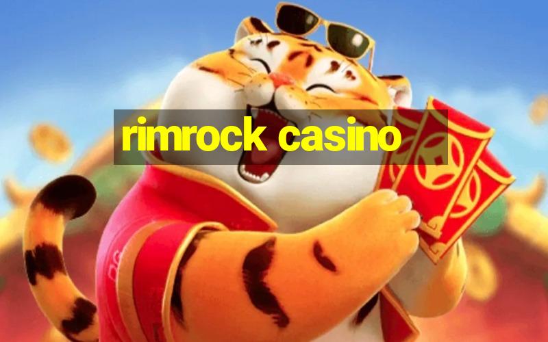 rimrock casino