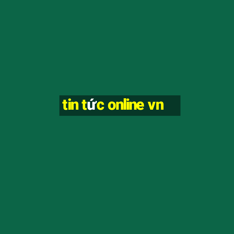 tin tức online vn