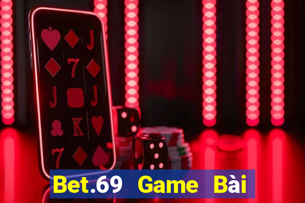 Bet.69 Game Bài Tặng Code