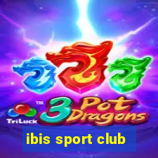 ibis sport club