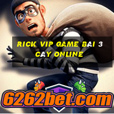 Rick Vip Game Bài 3 Cây Online