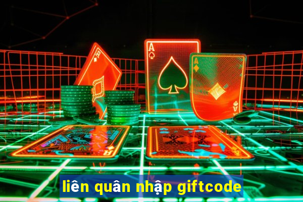 liên quân nhập giftcode