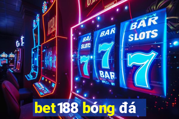 bet188 bóng đá