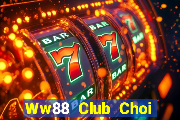 Ww88 Club Choi Game Đánh Bài