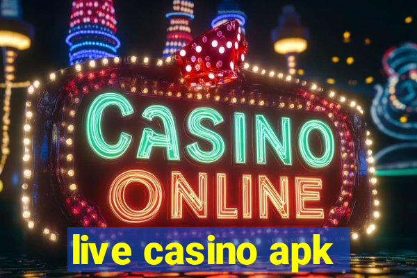 live casino apk