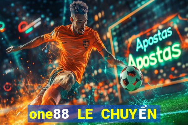 one88 LE CHUYỂN ĐỘNG THỂ THAO