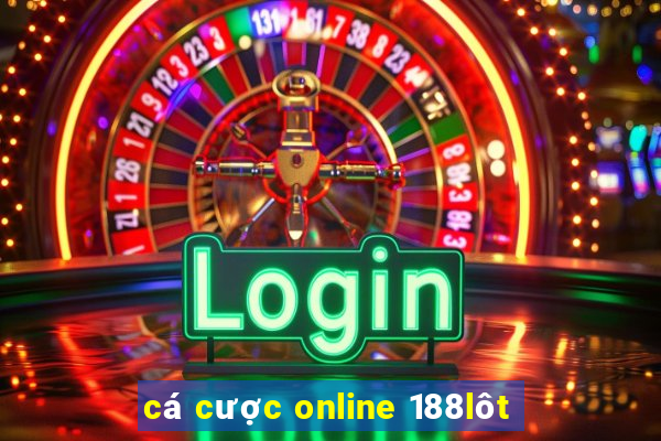 cá cược online 188lôt