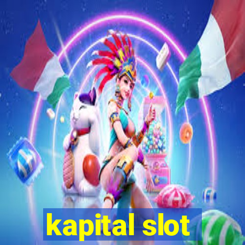 kapital slot