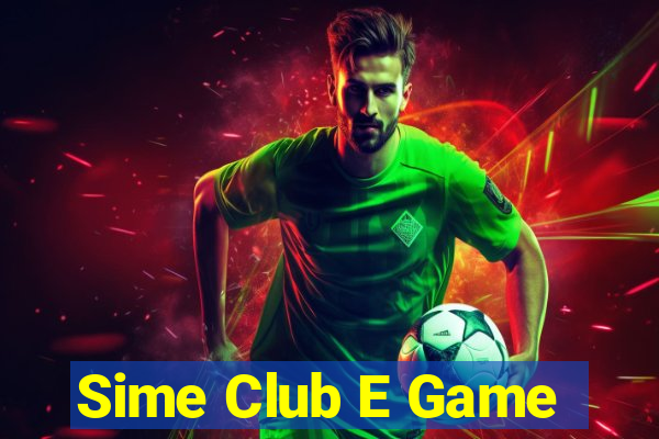 Sime Club E Game