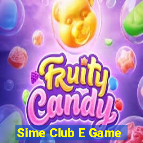 Sime Club E Game