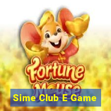 Sime Club E Game