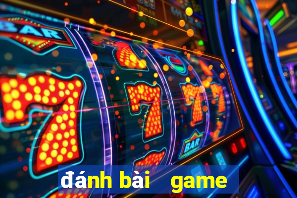 đánh bài   game