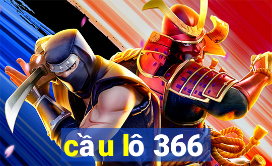 cầu lô 366