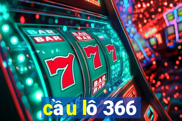 cầu lô 366