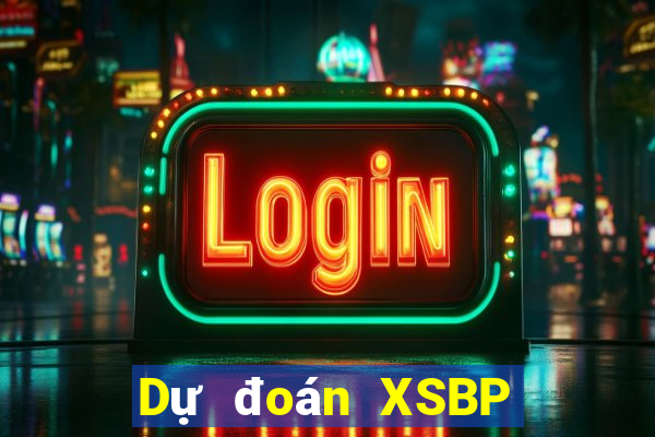 Dự đoán XSBP thứ tư