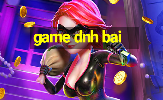 game dnh bai