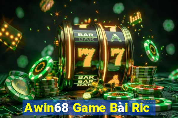 Awin68 Game Bài Ric