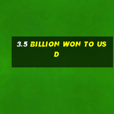 3.5 billion won to usd