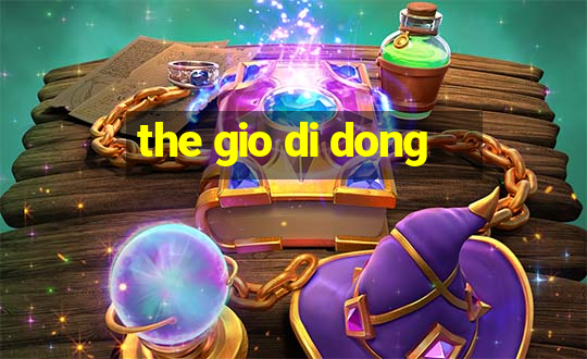 the gio di dong