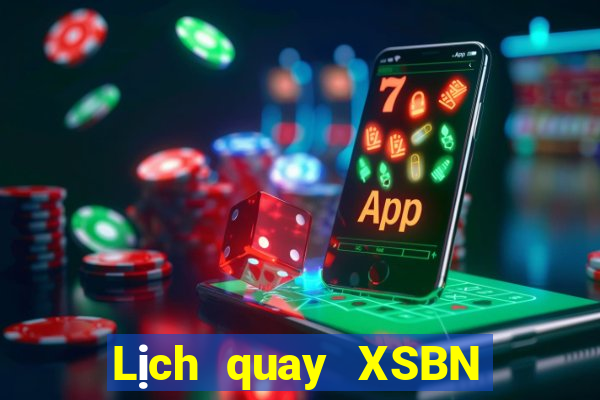 Lịch quay XSBN ngày 31