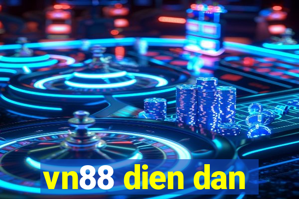 vn88 dien dan