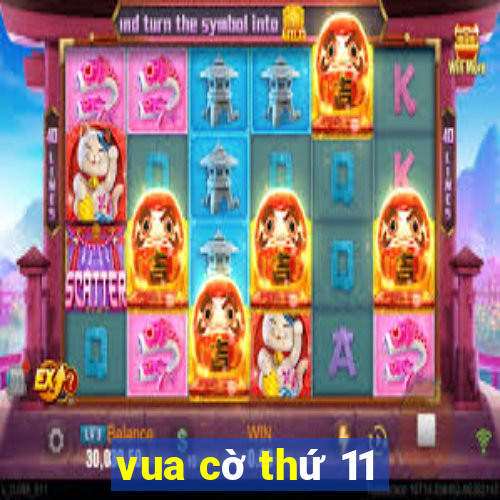 vua cờ thứ 11