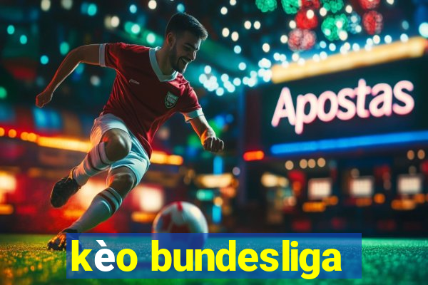 kèo bundesliga