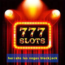 harrahs las vegas blackjack