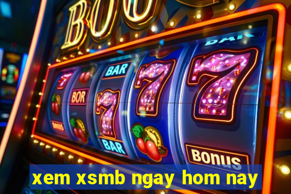 xem xsmb ngay hom nay