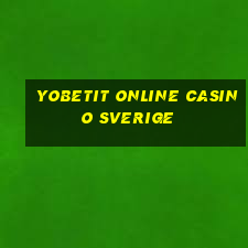 yobetit online casino sverige