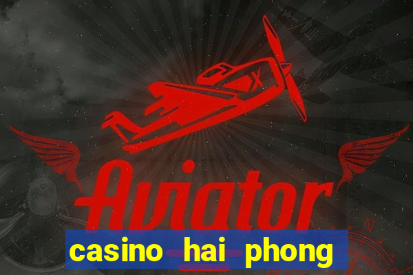 casino hai phong slots machines