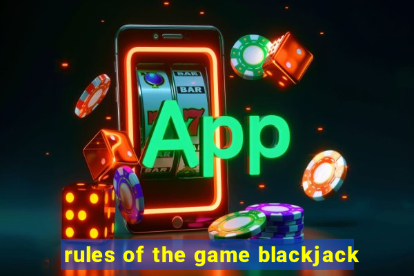 rules of the game blackjack