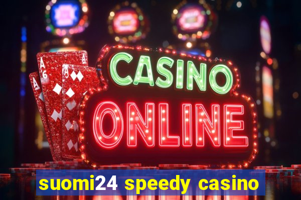 suomi24 speedy casino