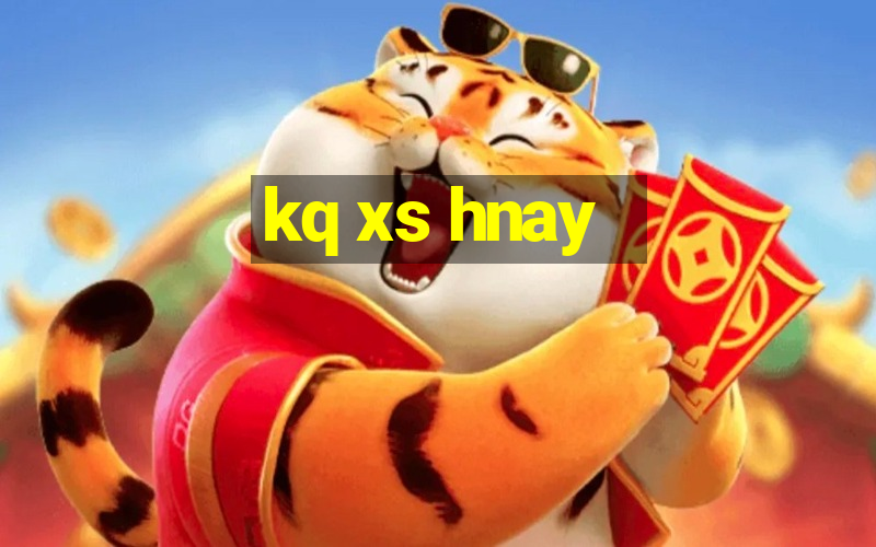 kq xs hnay