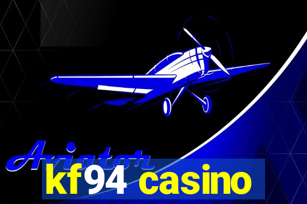 kf94 casino