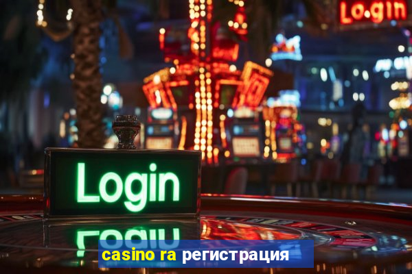 casino ra регистрация