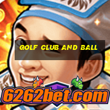 golf club and ball