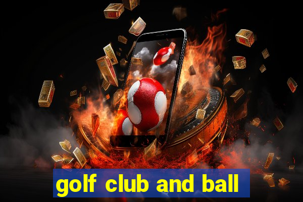 golf club and ball