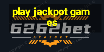 play jackpot games