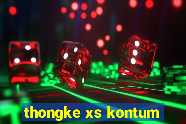 thongke xs kontum