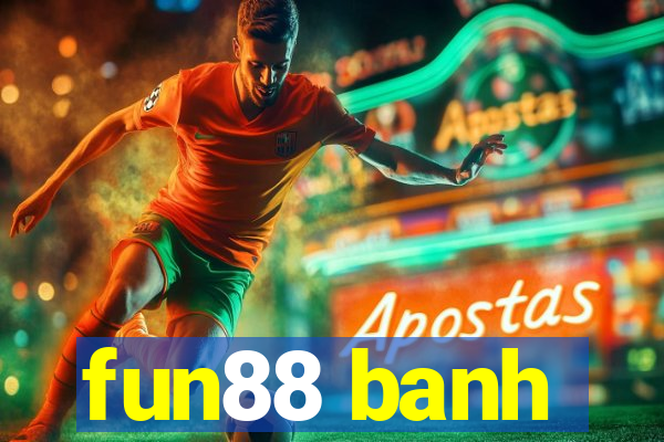 fun88 banh