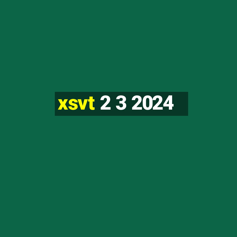 xsvt 2 3 2024