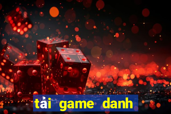 tải game danh bai tien len