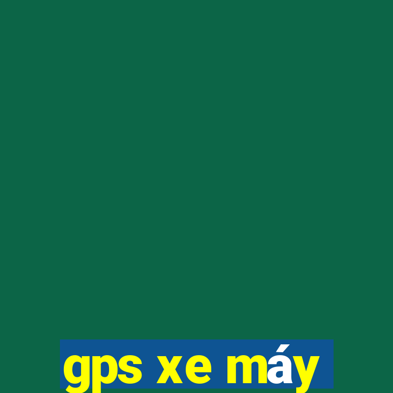 gps xe máy