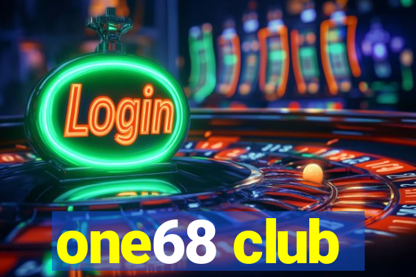 one68 club