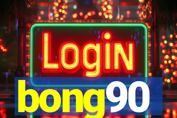 bong90